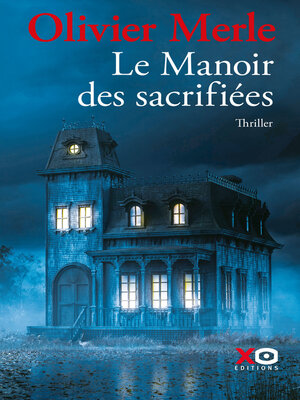 cover image of Le manoir des sacrifiées